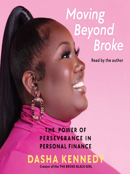 Title details for Moving Beyond Broke by Dasha Kennedy - Wait list